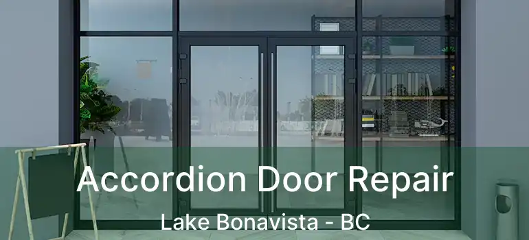 Accordion Door Repair Lake Bonavista - BC
