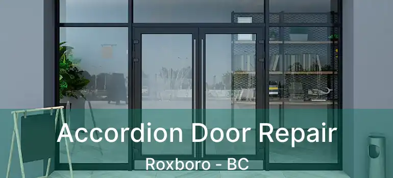 Accordion Door Repair Roxboro - BC