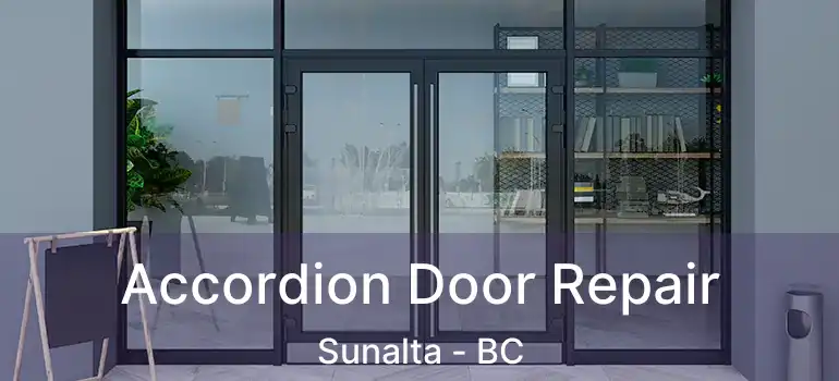 Accordion Door Repair Sunalta - BC