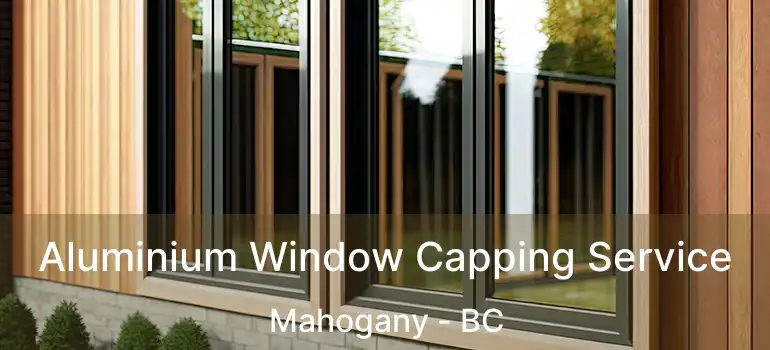 Aluminium Window Capping Service Mahogany - BC