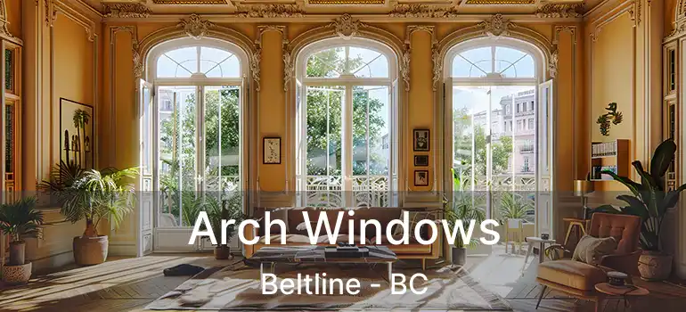 Arch Windows Beltline - BC