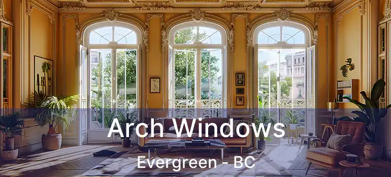 Arch Windows Evergreen - BC