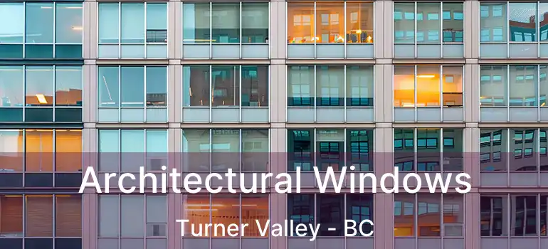 Architectural Windows Turner Valley - BC