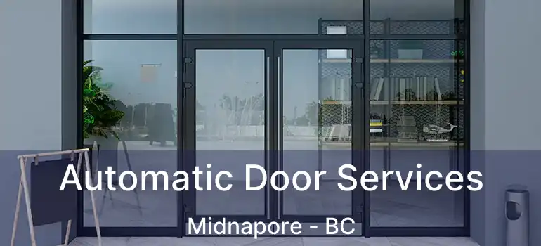 Automatic Door Services Midnapore - BC