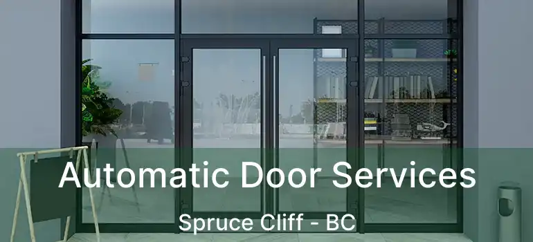 Automatic Door Services Spruce Cliff - BC