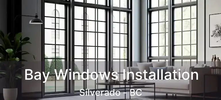 Bay Windows Installation Silverado - BC