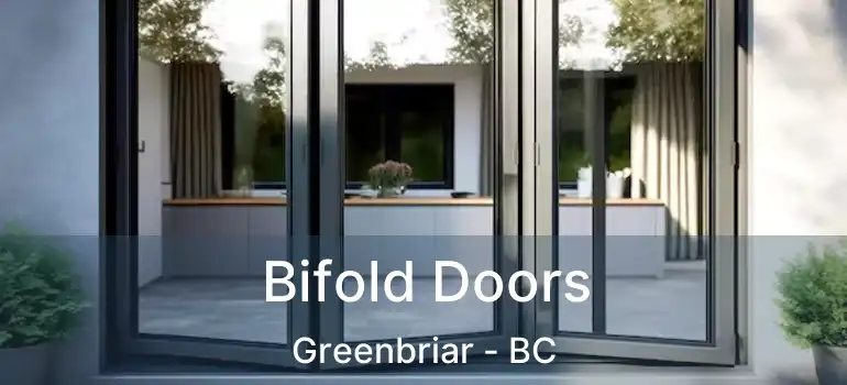 Bifold Doors Greenbriar - BC