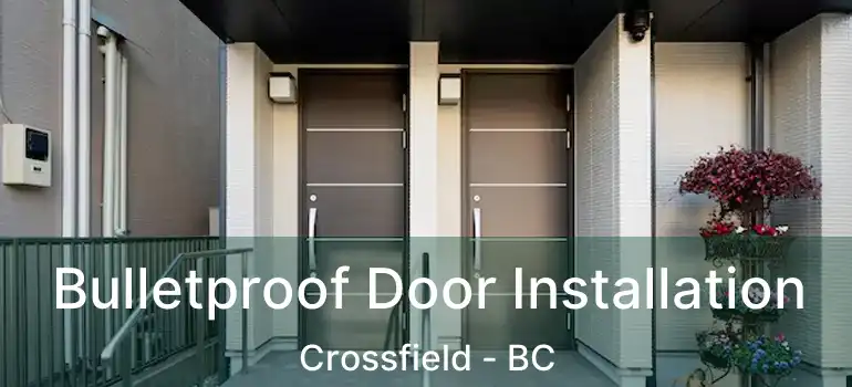 Bulletproof Door Installation Crossfield - BC