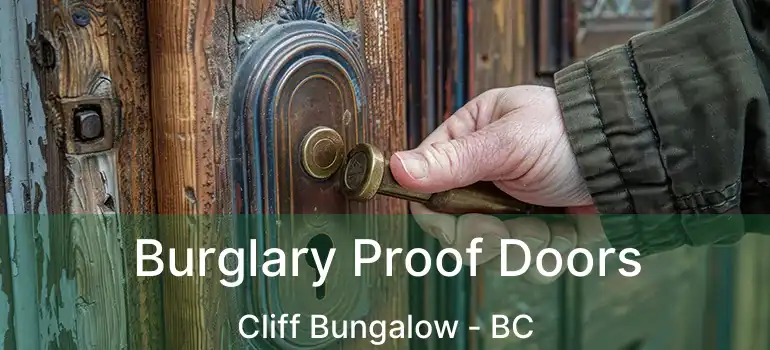 Burglary Proof Doors Cliff Bungalow - BC