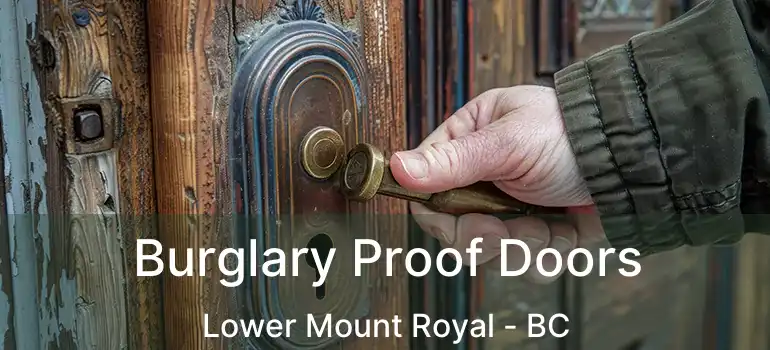 Burglary Proof Doors Lower Mount Royal - BC