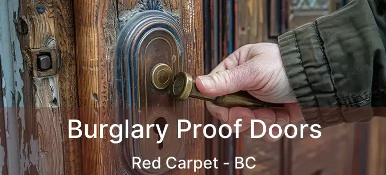 Burglary Proof Doors Red Carpet - BC