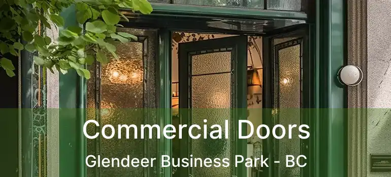 Commercial Doors Glendeer Business Park - BC