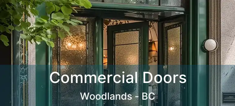 Commercial Doors Woodlands - BC