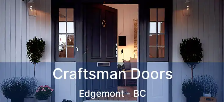 Craftsman Doors Edgemont - BC