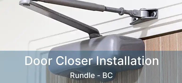 Door Closer Installation Rundle - BC