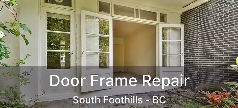 Door Frame Repair South Foothills - BC