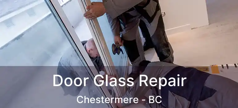 Door Glass Repair Chestermere - BC