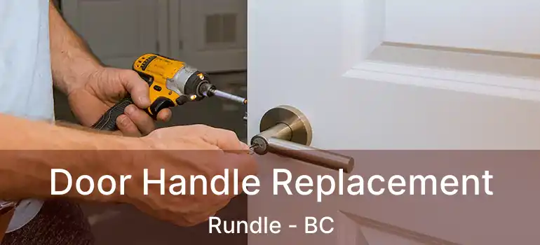 Door Handle Replacement Rundle - BC