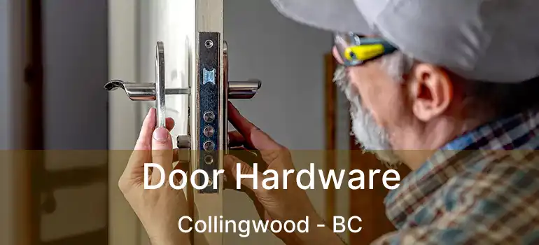 Door Hardware Collingwood - BC