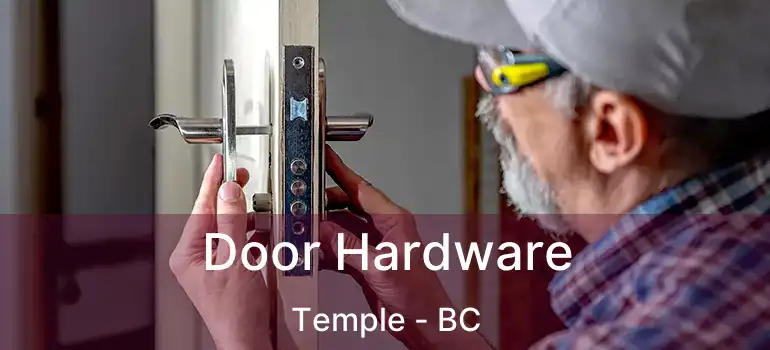 Door Hardware Temple - BC