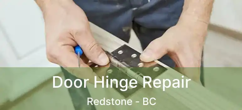 Door Hinge Repair Redstone - BC
