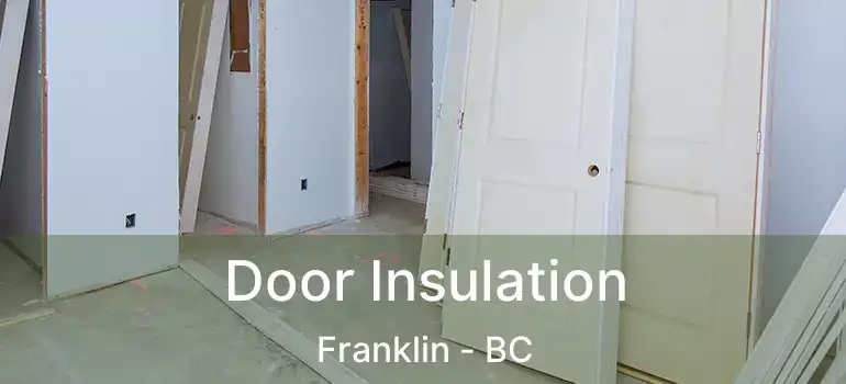Door Insulation Franklin - BC
