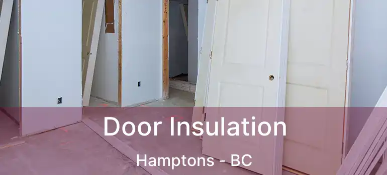 Door Insulation Hamptons - BC