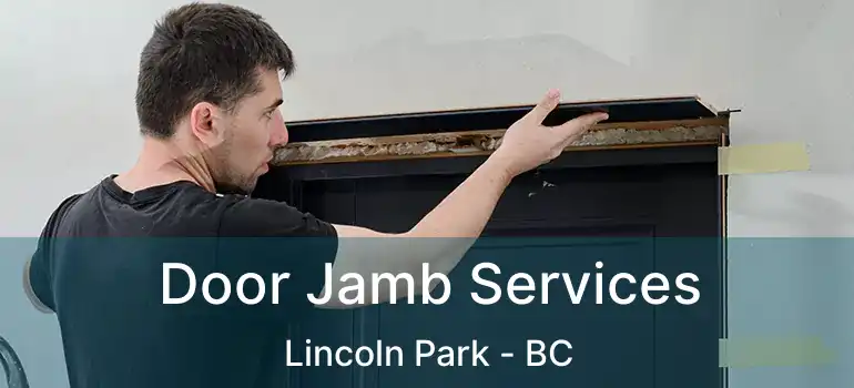 Door Jamb Services Lincoln Park - BC