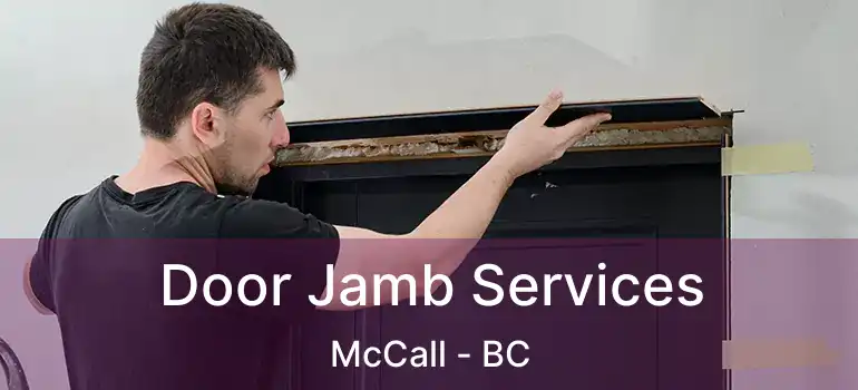 Door Jamb Services McCall - BC
