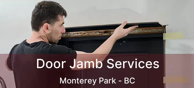 Door Jamb Services Monterey Park - BC