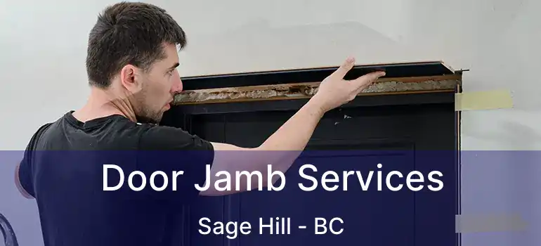 Door Jamb Services Sage Hill - BC