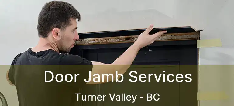 Door Jamb Services Turner Valley - BC