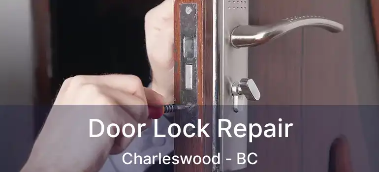 Door Lock Repair Charleswood - BC