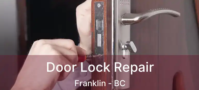Door Lock Repair Franklin - BC