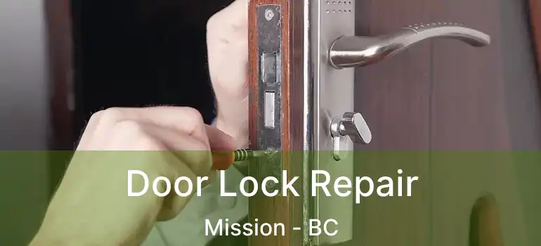 Door Lock Repair Mission - BC