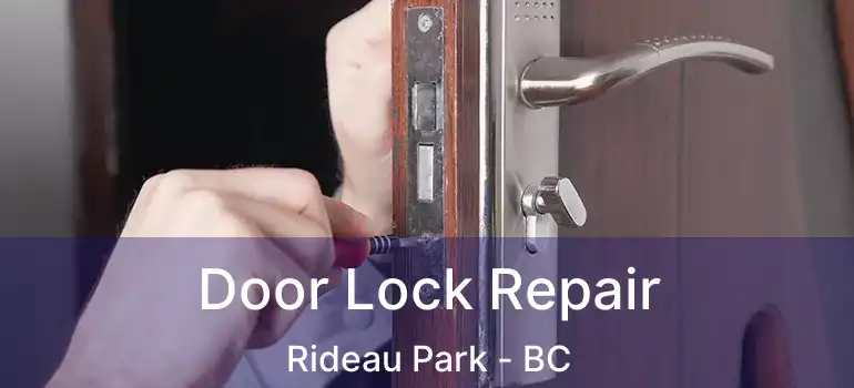 Door Lock Repair Rideau Park - BC