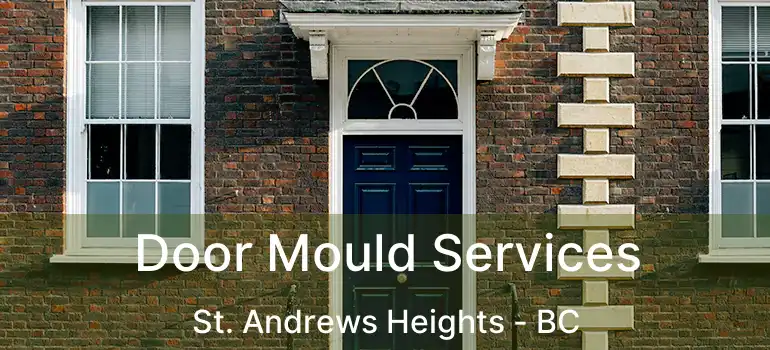 Door Mould Services St. Andrews Heights - BC