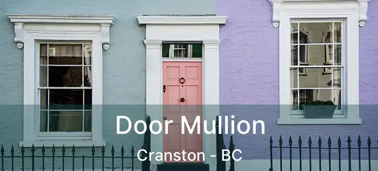 Door Mullion Cranston - BC