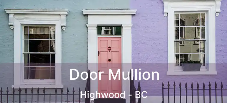 Door Mullion Highwood - BC