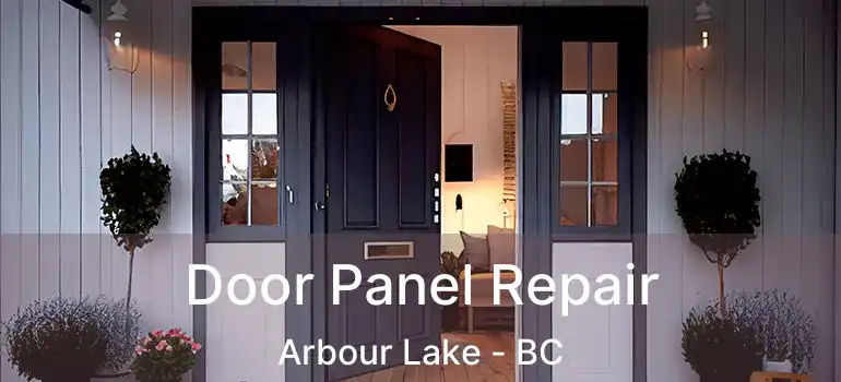 Door Panel Repair Arbour Lake - BC