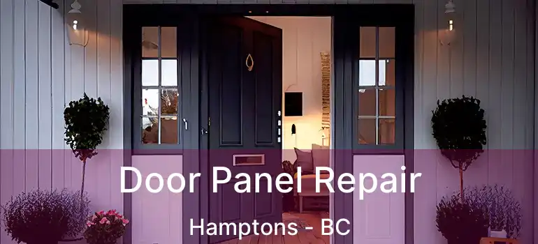 Door Panel Repair Hamptons - BC