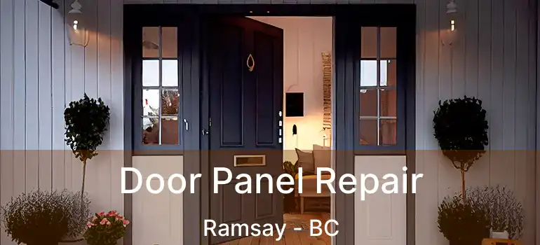 Door Panel Repair Ramsay - BC
