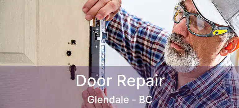 Door Repair Glendale - BC