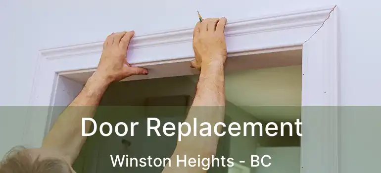 Door Replacement Winston Heights - BC