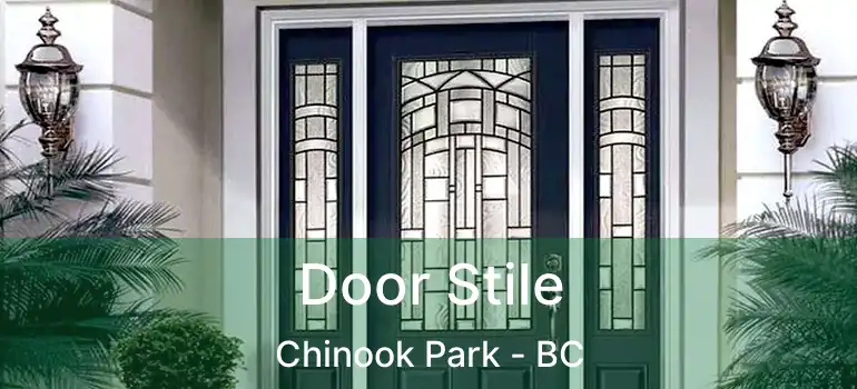 Door Stile Chinook Park - BC