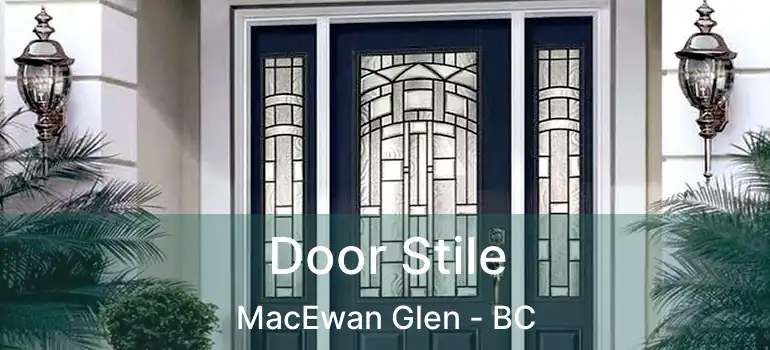 Door Stile MacEwan Glen - BC