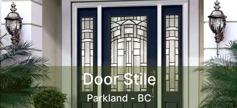 Door Stile Parkland - BC