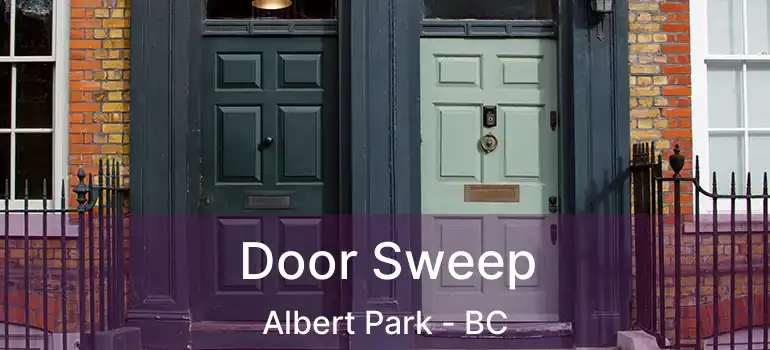 Door Sweep Albert Park - BC