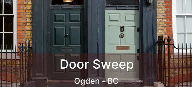 Door Sweep Ogden - BC