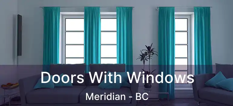 Doors With Windows Meridian - BC